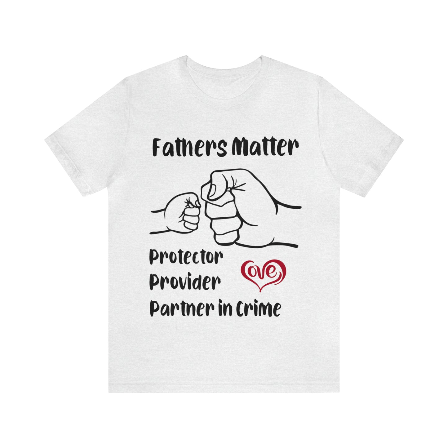 Fathers Matter Short Sleeve Tee