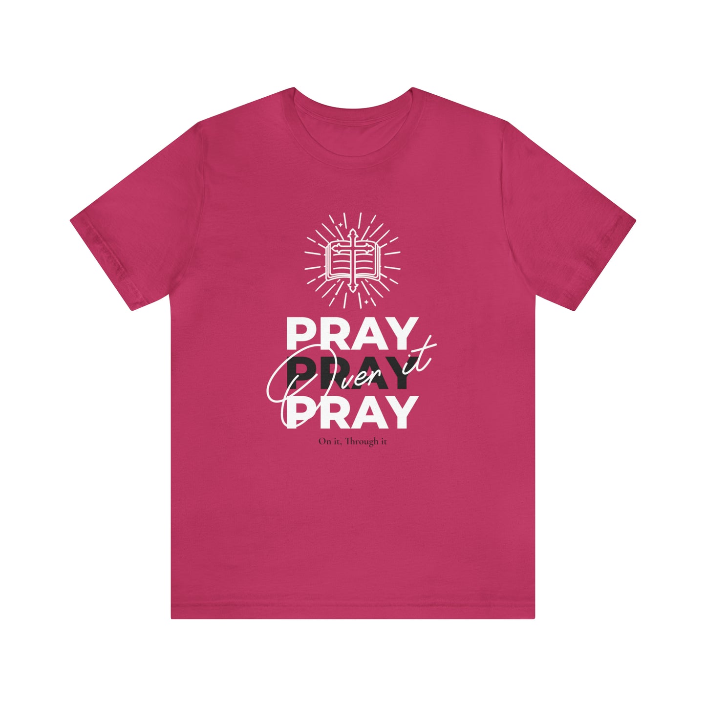 Just Pray Unisex Short Sleeve Tee