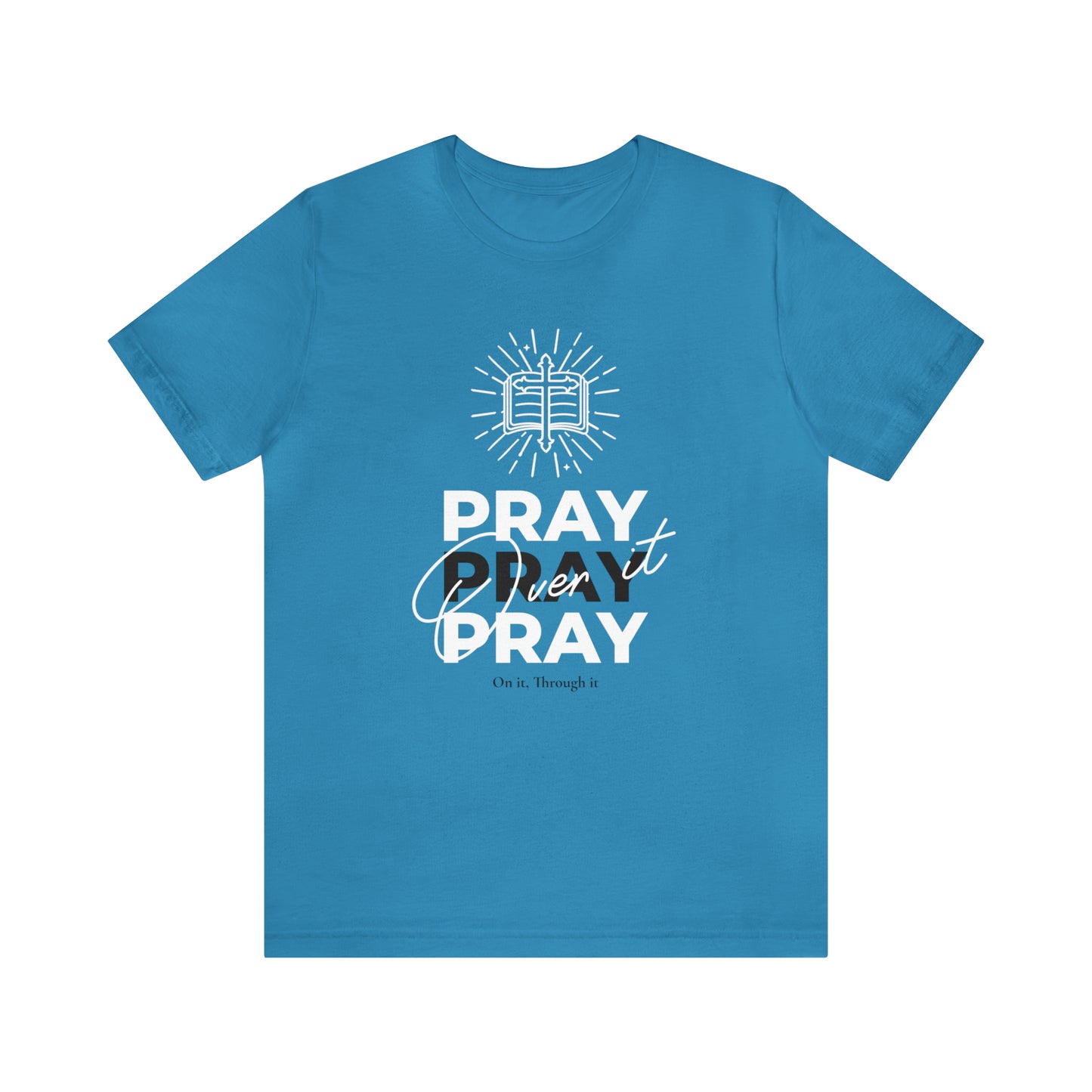 Just Pray Unisex Short Sleeve Tee
