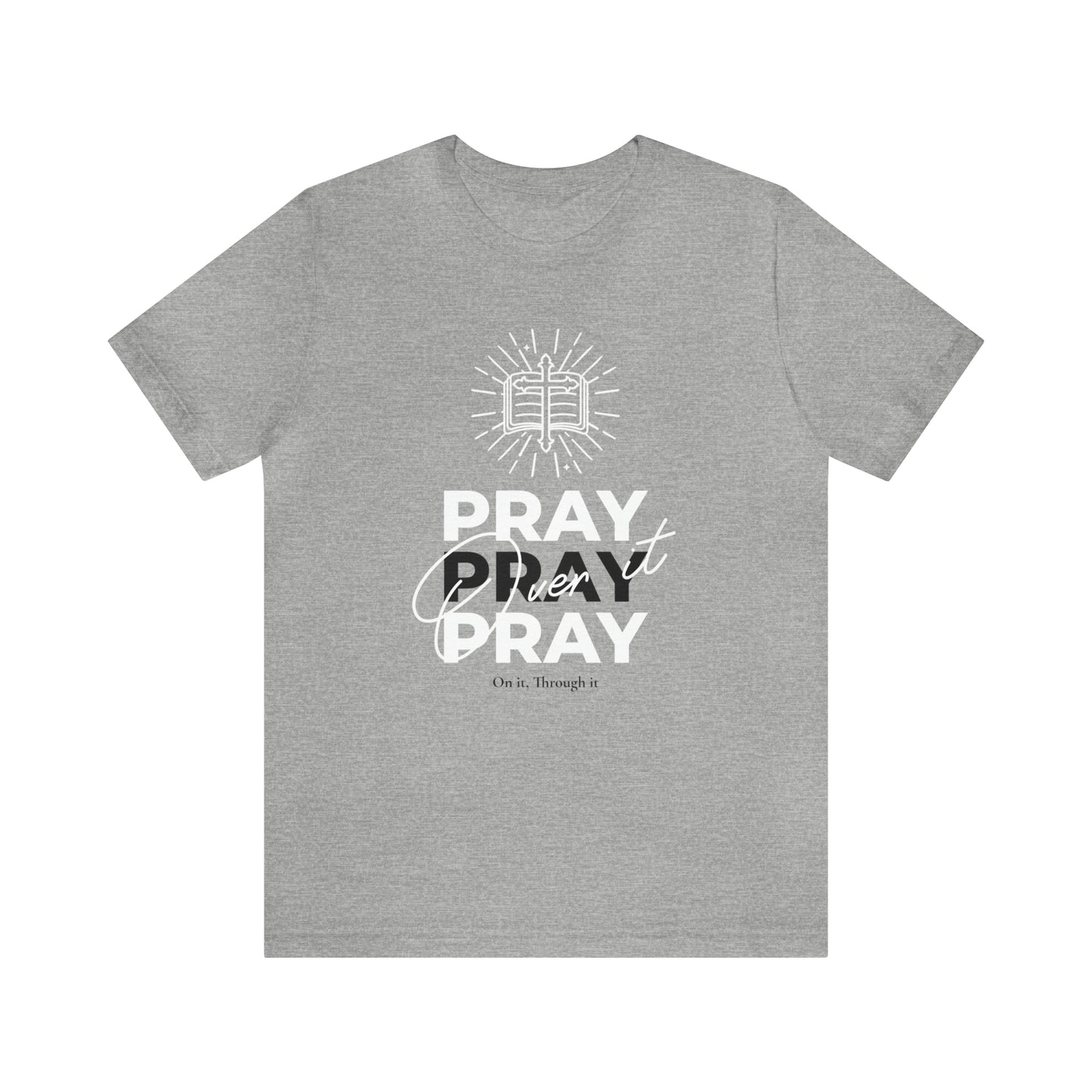 Just Pray Unisex Short Sleeve Tee
