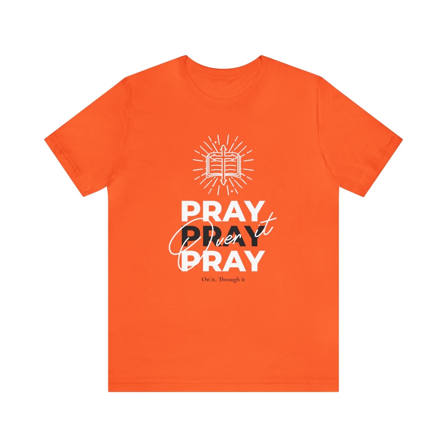 Just Pray Unisex Short Sleeve Tee