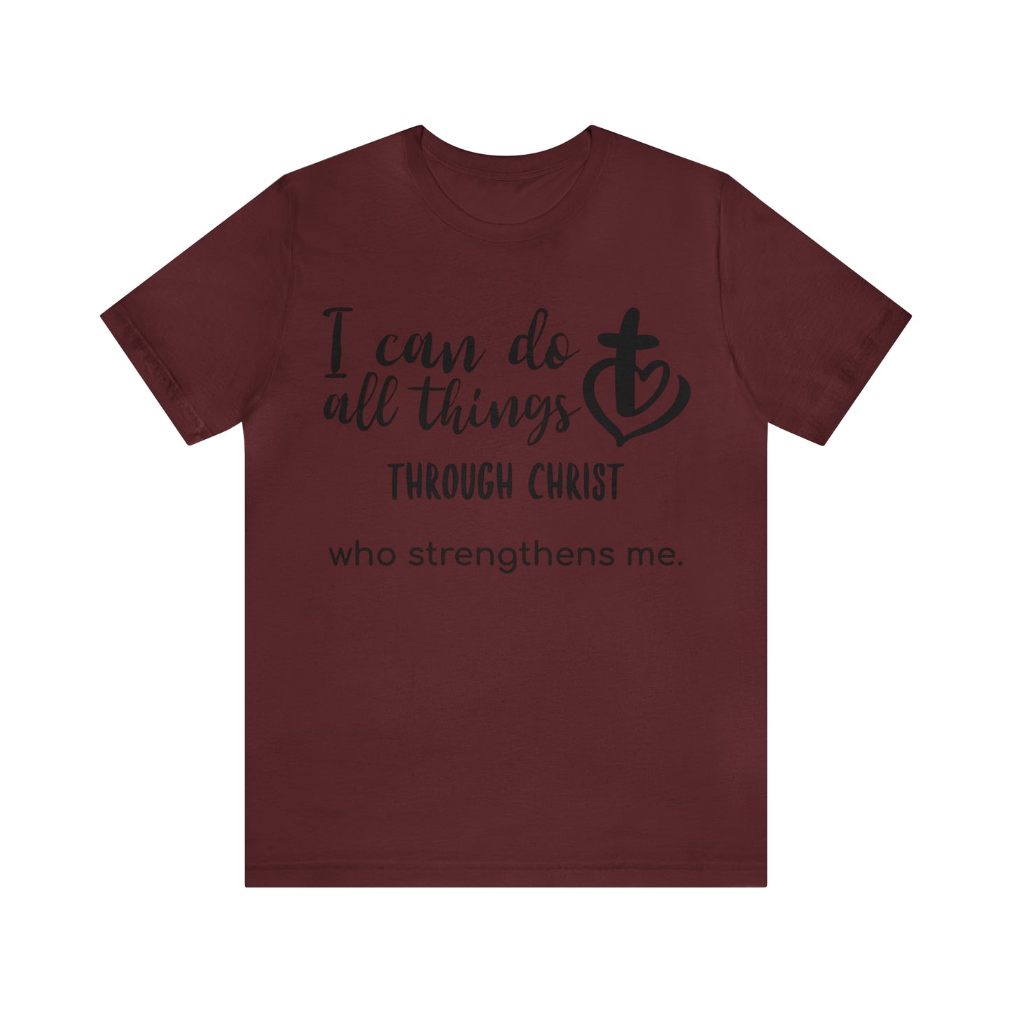 I Can Do All Things Unisex Short Sleeve Tee