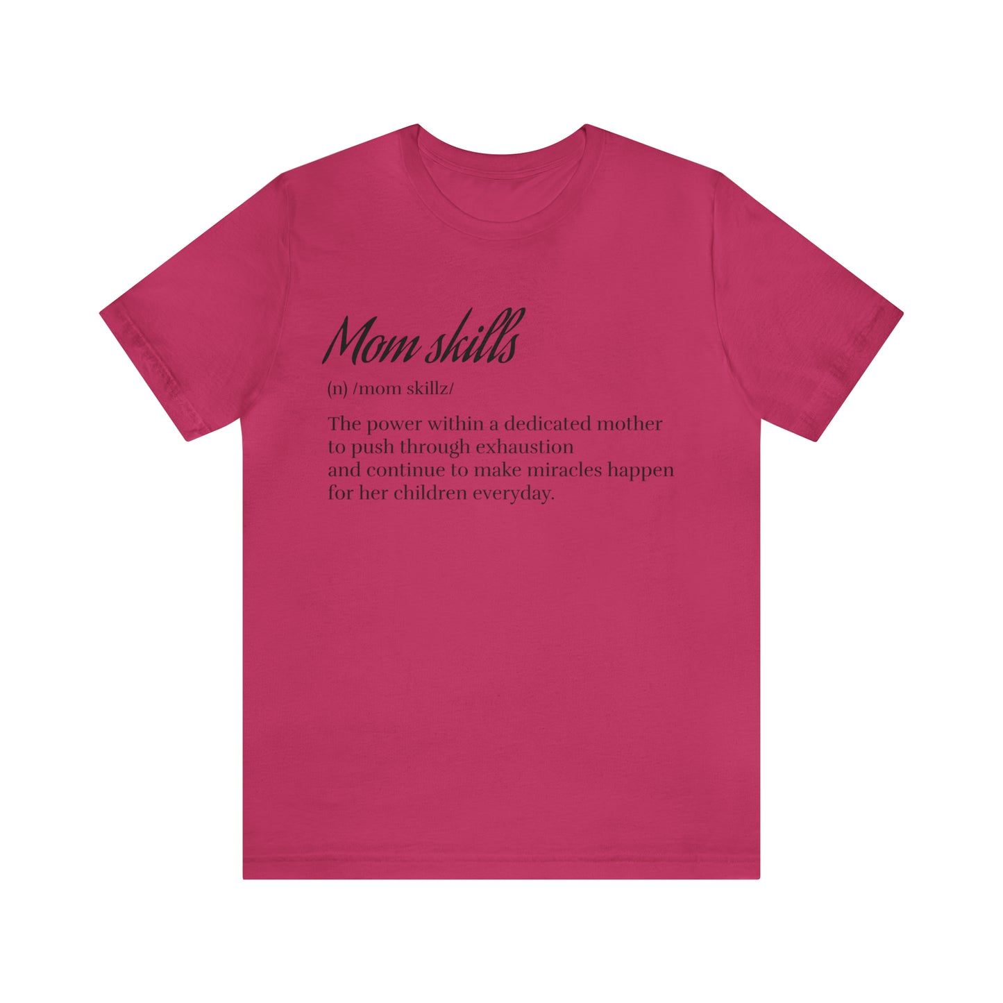 Mom Skills Tee