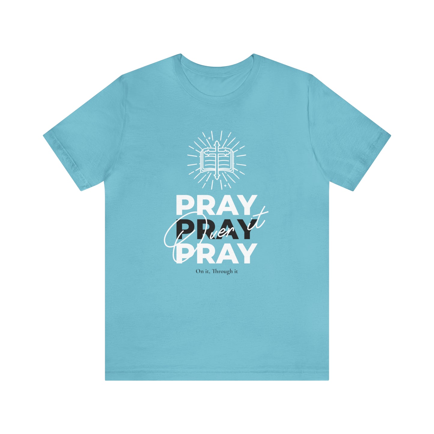 Just Pray Unisex Short Sleeve Tee