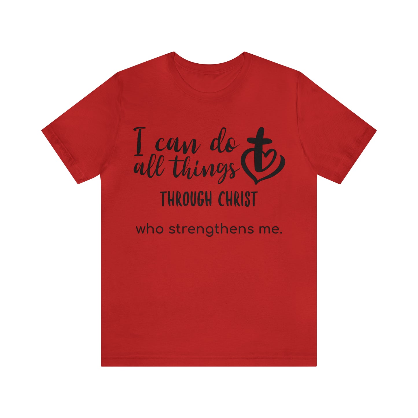 I Can Do All Things Unisex Short Sleeve Tee