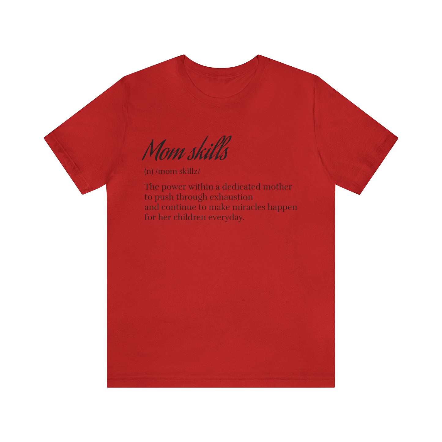 Mom Skills Tee