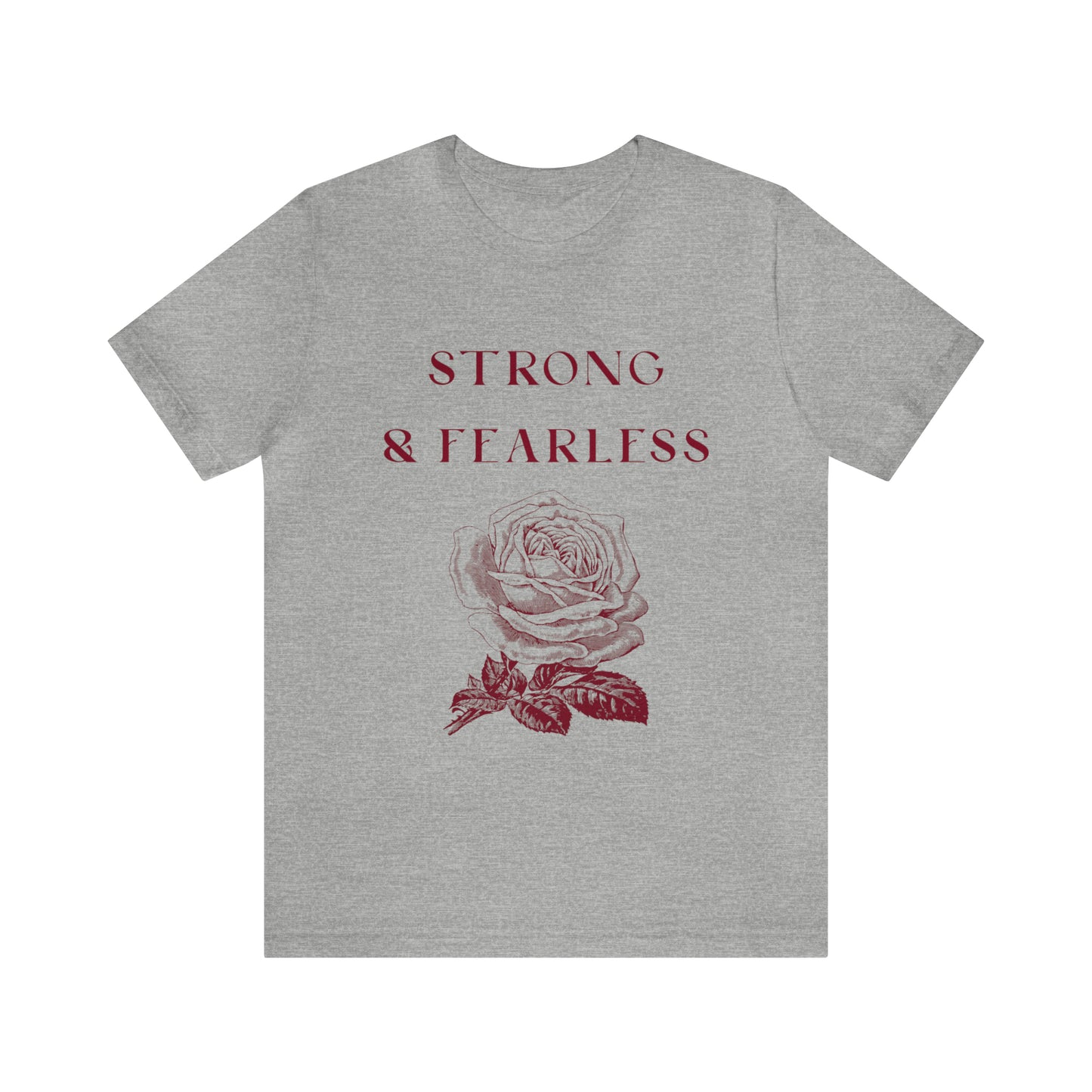 Strong & Fearless Short Sleeve Tee