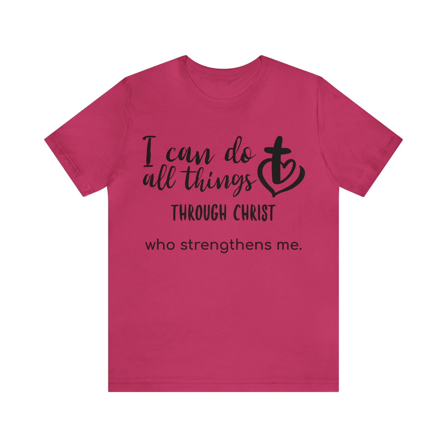 I Can Do All Things Unisex Short Sleeve Tee