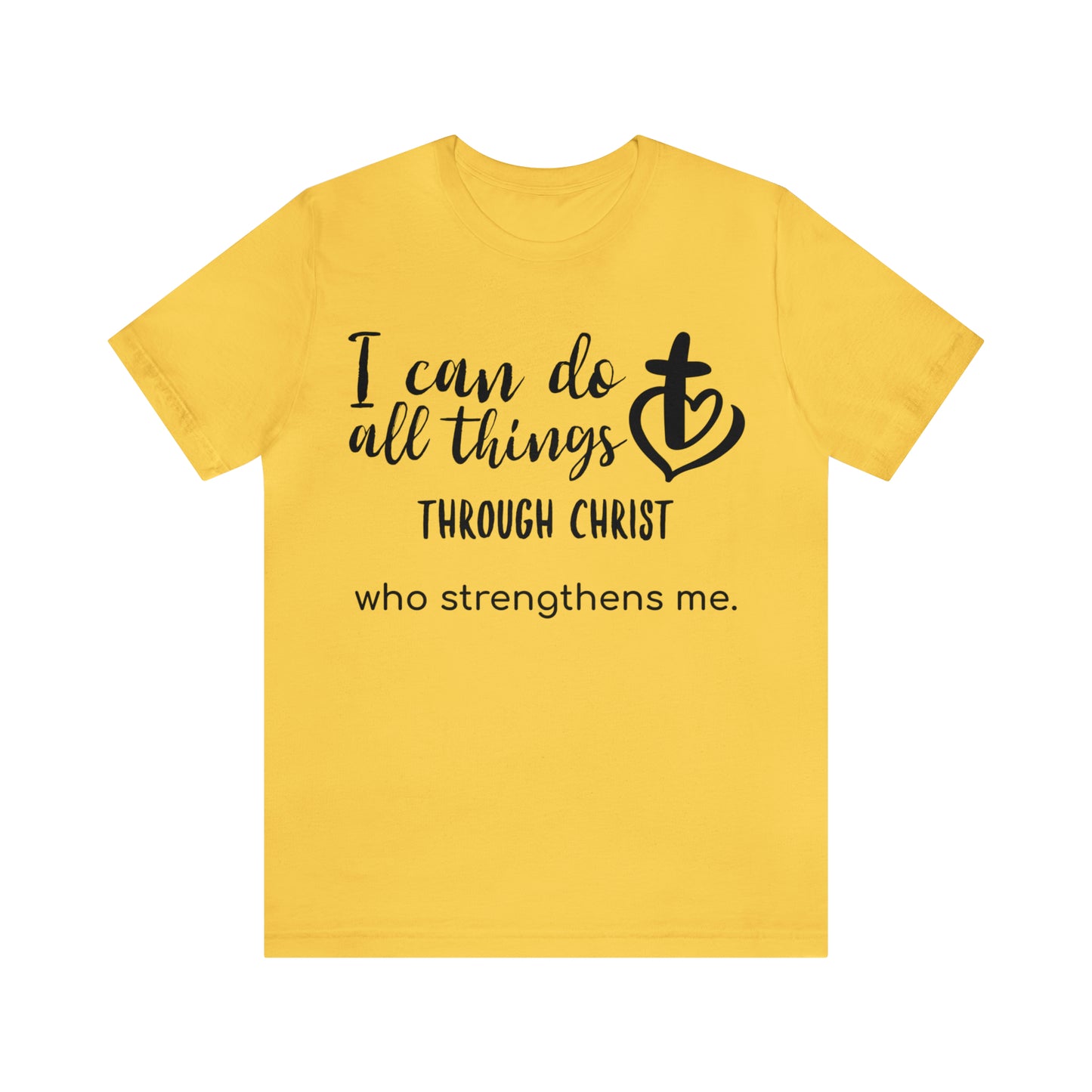 I Can Do All Things Unisex Short Sleeve Tee
