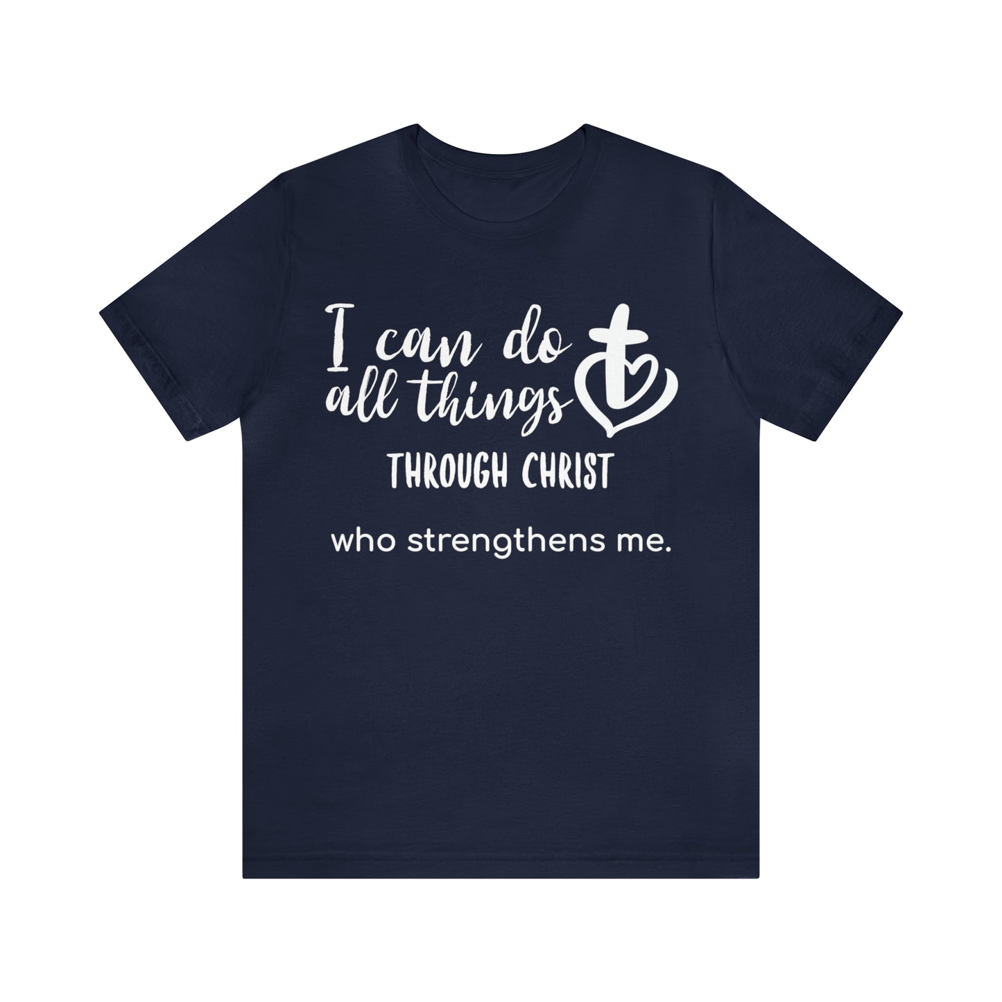 I Can Do All Things Unisex Short Sleeve Tee