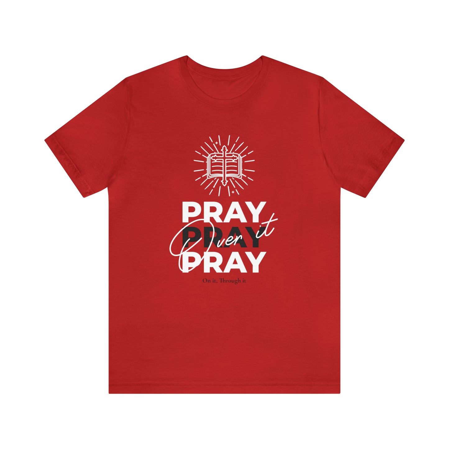 Just Pray Unisex Short Sleeve Tee