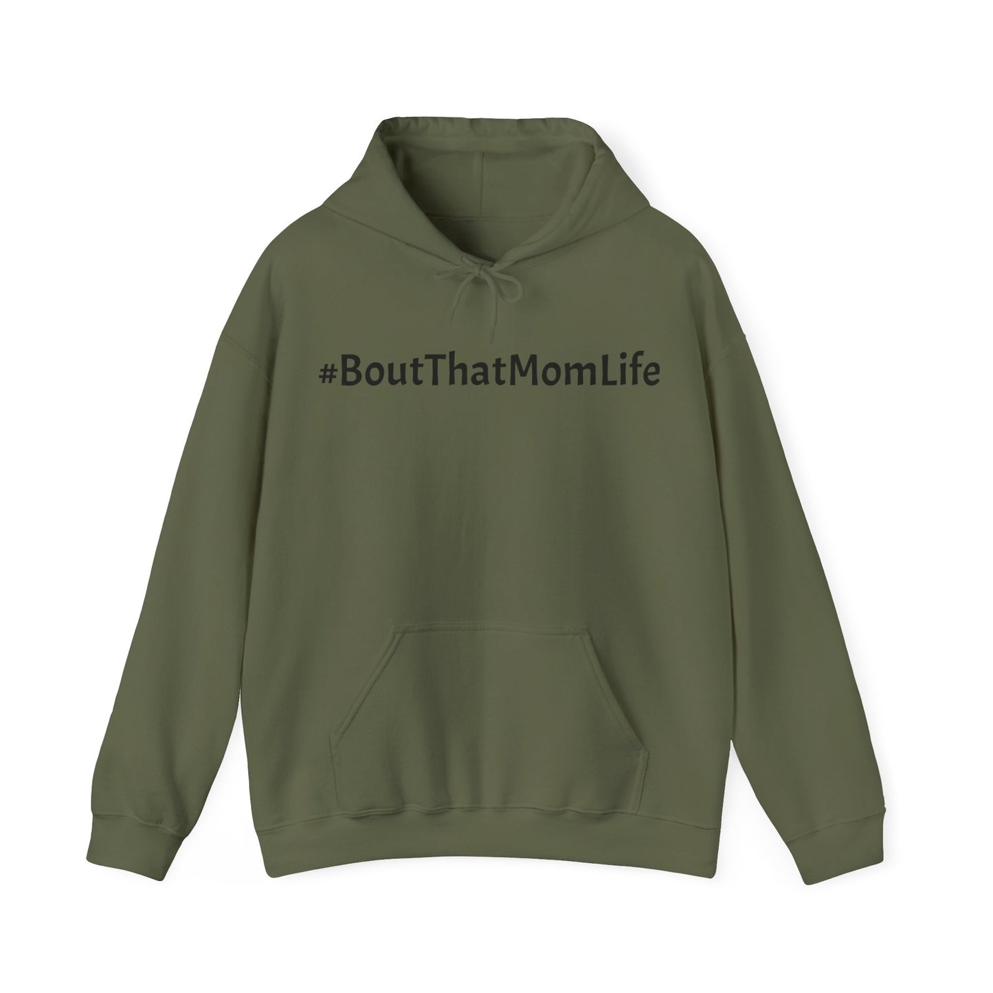 #BoutThatMomLife Hooded Sweatshirt