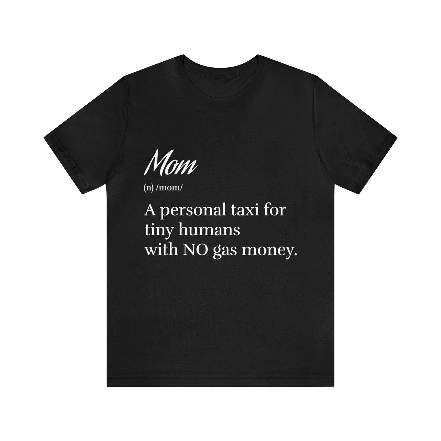 Definition of a Mom Tee